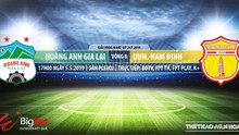 HAGL vs Nam Định: Trực tiếp bóng đá và nhận định (17h ngày 5/5), V League 2019 vòng 8