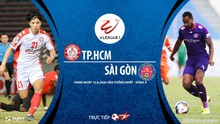 Nhận định bóng đá bóng đá TP.HCM vs Sài Gòn. Trực tiếp bóng đá vòng 4 V-League 2020