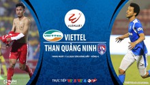 Nhận định bóng đá nhà cái Viettel vs Quảng Ninh. VTV6, BĐTV trực tiếp bóng đá Việt Nam hôm nay