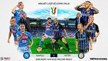 Nhận định bóng đá nhà cái Napoli vs Inter Milan. Trực tiếp Bán kết lượt về Coppa Italia