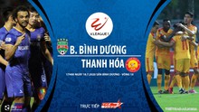 Nhận định bóng đá bóng đá Becamex Bình Dương vs Thanh Hóa. Trực tiếp bóng đá V-League 2020
