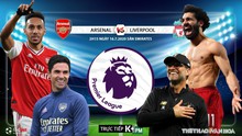 Soi kèo bóng đá Arsenal vs Liverpool. Vòng 36 Giải ngoại hạng Anh. Trực tiếp K+PM