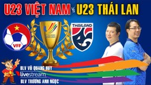 U23 Việt Nam vs U23 Thái Lan. Bình luận cùng BLV Quang Huy và BLV Anh Ngọc