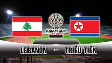 Nhận định bóng đá Liban vs Triều Tiên (23h00 ngày 17/01). Dự đoán bóng đá. VTV6, VTV5 trực tiếp bóng đá