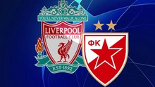 Xem trực tiếp Liverpool vs Crvena Zvezda (02h00, 25/10) ở đâu?