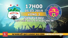 HAGL vs Sài Gòn: Trực tiếp bóng đá V-League 2019 vòng 3