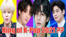 Tìm ra 'ông hoàng' K-pop năm 2021 do fan bình chọn