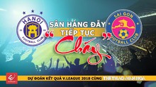 Vòng 6 V-League 2018: Sân Hàng Đẫy lại 'cháy'