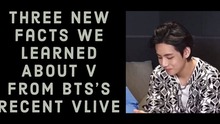 BTS livestream, fan biết được 3 sự thực ‘mới toanh’ về V