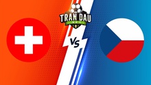 Soi kèo nhà cái Thụy Sĩ vs Cộng hòa Séc. Nhận định, dự đoán bóng đá UEFA Nations League (01h45, 28/9)