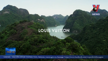 Chiêm ngưỡng hình ảnh Việt Nam trong clip quảng bá của Louis Vuitton