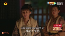'Minh Lan truyện' tập 26: Nguyên Nhược tuyệt thực, đối đầu với mẹ để cưới bằng được Minh Lan