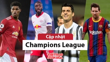 Cập nhật trực tiếp bóng đá Cúp C1: MU vs Leipzig, Juventus vs Barcelona