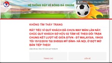 2500 vé online trận Việt Nam vs Malaysia hết vèo trong 1 phút mở bán