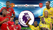 Lịch thi đấu ngoại hạng Anh: Arsenal vs MU. K+, K+PM trực tiếp bóng đá Anh