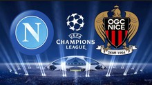 Napoli vs Nice (01h45, 17/8): Napoli phá dớp 'buồn' của Serie A ở Champions League