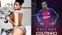 Hoa hậu siêu vòng 3 khiến gia đình Messi 'điêu đứng' đăng ảnh nóng đón Coutinho tới Barca