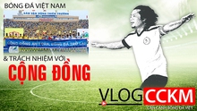 Bóng đá Việt Nam và trách nhiệm cộng đồng