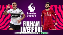 Nhận định bóng đá nhà cái Fulham vs Liverpool. Nhận định, dự đoán bóng đá Ngoại hạng Anh (18h30, 6/8)