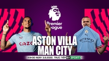 Nhận định bóng đá nhà cái Aston Villa vs Man City. Nhận định, dự đoán bóng đá Ngoại hạng Anh (23h30, 3/9)