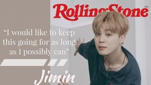 Jimin BTS thể hiện sự trưởng thành về cảm xúc trên Rolling Stone