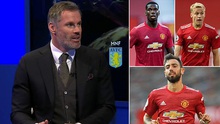 Jamie Carragher: ‘Pogba, Bruno Fernandes và Van de Beek là tử huyệt của MU’