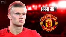 Chuyển nhượng 15/1: MU nên mua Erling Haaland, Barcelona sắp có sao trẻ Man City