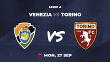 Nhận định bóng đá nhà cái Venezia vs Torino và nhận định bóng đá Ý (01h45, 28/9)