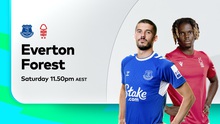 Nhận định bóng đá nhà cái Everton vs Nottingham Forest. Nhận định, dự đoán bóng đá Ngoại hạng Anh (21h00, 20/8)