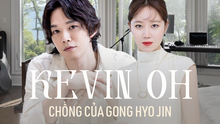 Chồng Gong Hyo Jin: Gia thế khủng, học trường Ivy League, hát cả nhạc phim của Jisoo