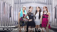 'Kill This Love' của Black Pink: Fan miệt mài 'cày' view, MV sớm phá kỉ lục