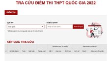 Tra cứu điểm thi THPT Quốc gia 2022 theo tên và số báo danh