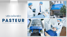 Viện giảm béo Pasteur - Địa chỉ tân trang vóc dáng uy tín hàng đầu