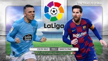 Nhận định bóng đá nhà cái Celta Vigo vs Barcelona. Vòng 4 La Liga. Trực tiếp BĐTV