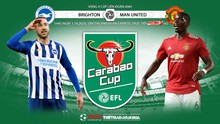 Nhận định bóng đá nhà cái Brighton vs MU. Vòng 4 Cúp Liên đoàn Anh. Trực tiếp Thể thao TV HD