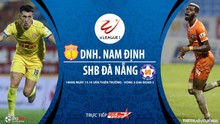 Nhận định bóng đá nhà cái. Nam Định vs Đà Nẵng. Trực tiếp bóng đá Việt Nam 2020