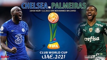 Nhận định bóng đá nhà cái Chelsea vs Palmeiras. Nhận định, dự đoán bóng đá Club World Cup (23h30, 12/2)