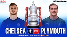 Nhận định bóng đá nhà cái Chelsea vs Plymouth. Nhận định, dự đoán bóng đá Anh (19h30, 5/2)