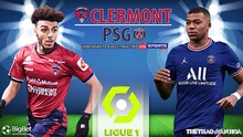 Soi kèo nhà cái Clermont vs PSG. Nhận định, dự đoán bóng đá Ligue 1 (2h00, 10/4)