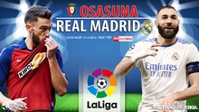 Nhận định bóng đá nhà cái Osasuna vs Real Madrid. ON Football trực tiếp bóng đá La Liga (02h30, 22/4)