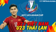 Soi kèo nhà cái U23 Việt Nam vs U23 Thái Lan. Nhận định, dự đoán bóng đá U23 châu Á (22h00, 2/6)