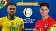 Nhận định kết quả. Nhận định bóng đá Brazil vs Chile. BĐTV trực tiếp Copa America 2021