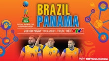 Soi kèo nhà cái Futsal Brazil vs Panama và nhận định bóng đá Futsal World Cup 2021 (20h00, 19/9)