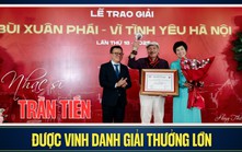 Giải thưởng Bùi Xuân Phái - Vì tình yêu Hà Nội lần 18 - 2025: Nhạc sĩ Trần Tiến được vinh danh Giải thưởng Lớn