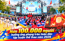 Hơn 100.000 người hưởng ứng phong trào toàn dân tập luyện thể thao năm 2026