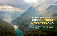 Nghị quyết 57 trên cao nguyên đá - Bài 6: Khi công nghệ mở đường cho du lịch vùng cao