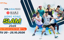 Dàn sao pickleball Việt Nam dự Hong Kong Slam 2026