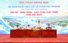 Hội thảo khoa học 80 năm Ngày Bác Hồ về thăm Hải Phòng