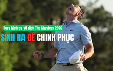 Rory McIlroy vô địch The Masters 2026: Sinh ra để chinh phục