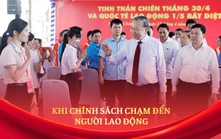 Khi chính sách chạm đến người lao động
